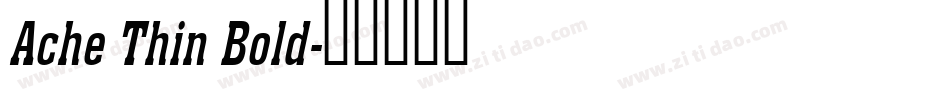 Ache Thin Bold字体转换